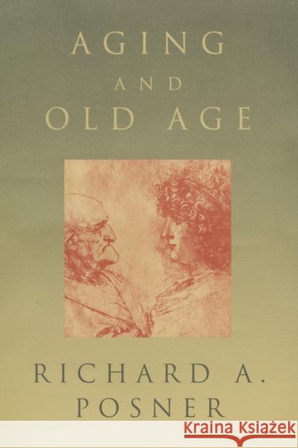 Aging and Old Age Richard A. Posner 9780226675688 University of Chicago Press - książka