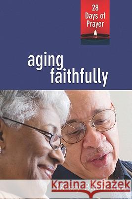 Aging Faithfully Missy Buchanan Up 9780835810630 Upper Room Books - książka