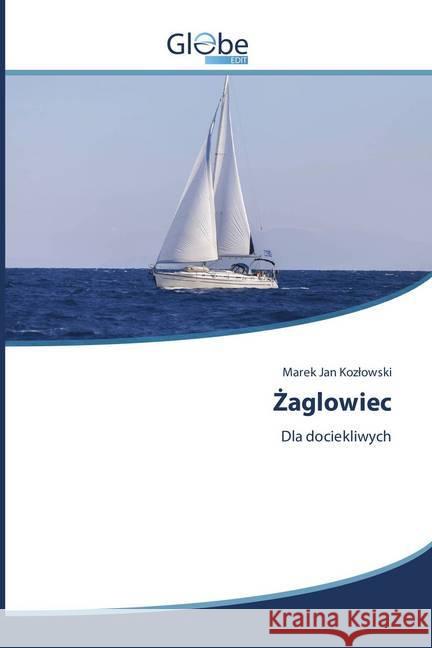 aglowiec : Dla dociekliwych Kozlowski, Marek Jan 9786138241683 GlobeEdit - książka