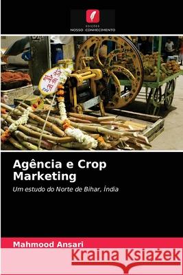 Agência e Crop Marketing Mahmood Ansari 9786202818681 Edicoes Nosso Conhecimento - książka