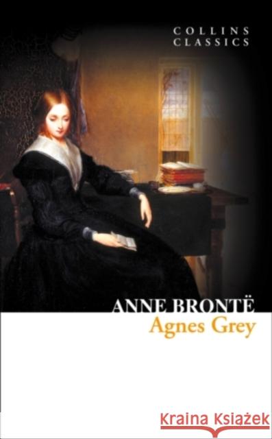Agnes Grey Anne Bronte 9780007449453 HarperCollins Publishers - książka