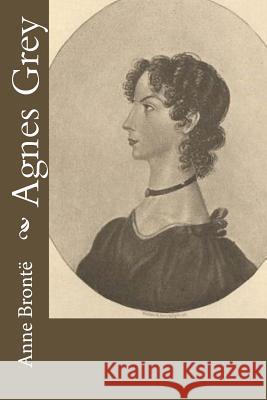 Agnes Grey Anne Bronte 9781533619952 Createspace Independent Publishing Platform - książka