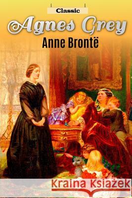 Agnes Grey Anne Bronte 9781539006718 Createspace Independent Publishing Platform - książka