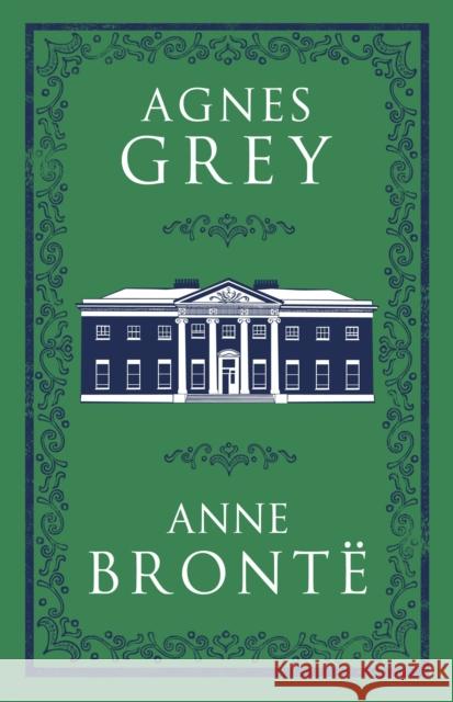 Agnes Grey Bronte, Anne 9781847497147 Alma Books Ltd - książka