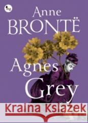 Agnes Grey Bront Anne 9788377798010 MG - książka