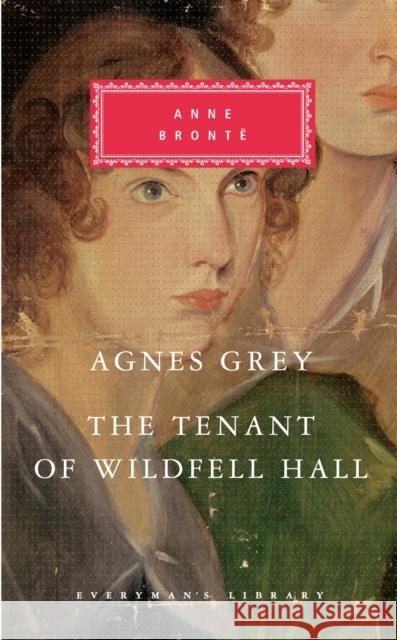 Agnes Grey/The Tenant of Wildfell Hall Anne Bronte 9781841593432 Everyman - książka