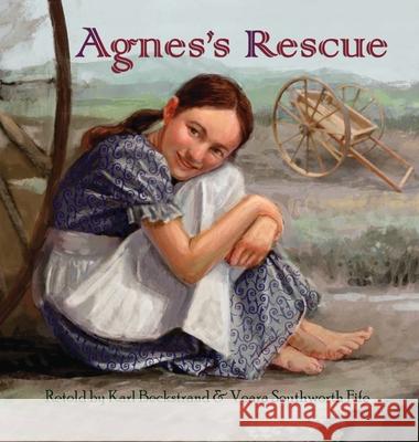 Agnes's Rescue: The True Story of an Immigrant Girl Karl Beckstrand Veara Southwort 9781951599119 Premio Publishing & Gozo Books - książka