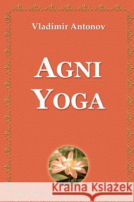 Agni Yoga Teplyy, Anton 9781495493515 Createspace - książka