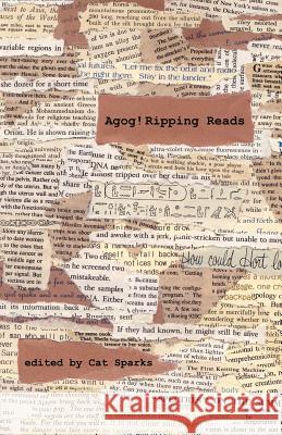 Agog! Ripping Reads Cat Sparks 9780809562381 Agoge Press - książka