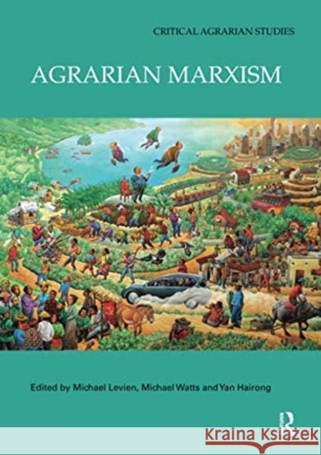 Agrarian Marxism Michael Levien Michael Watts Yan Hairong 9780367731083 Routledge - książka