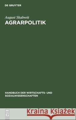 Agrarpolitik August Skalweit 9783111045290 De Gruyter - książka