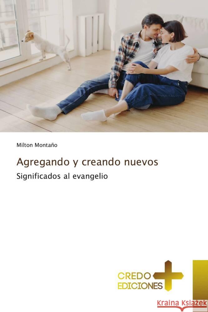 Agregando y creando nuevos Montaño, Milton 9783639521542 CREDO EDICIONES - książka