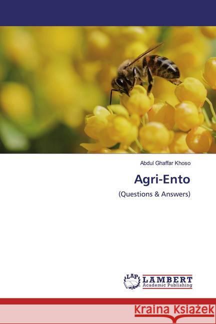 Agri-Ento : (Questions & Answers) Khoso, Abdul Ghaffar 9783659672071 LAP Lambert Academic Publishing - książka