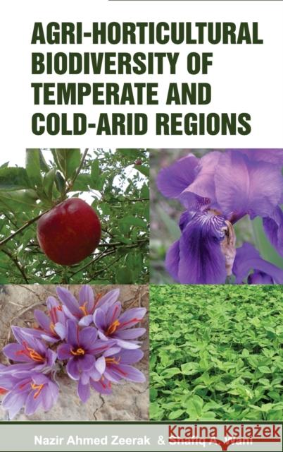Agri-Horticultural Biodiversity of Temperate and Cold Arid Regions Nazir Ahmed Zeerak N. a. Zeerak 9789381450086 Nipa - książka