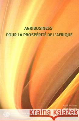 Agribusiness Pour La Prosperite de L'Afrique United Nations 9789212061955 United Nations - książka