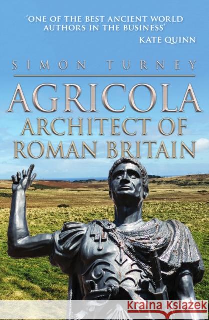 Agricola: Architect of Roman Britain Simon Turney 9781445696744 Amberley Publishing - książka