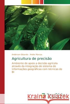 Agricultura de precisão Eduardo, Anderson 9786202181693 Novas Edicioes Academicas - książka