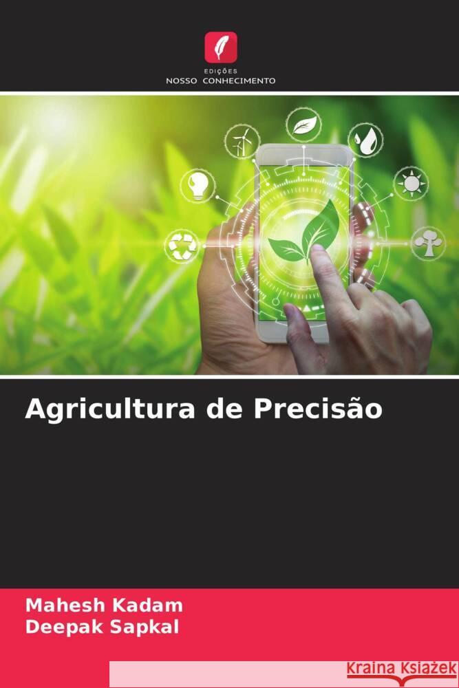 Agricultura de Precisão Kadam, Mahesh, Sapkal, Deepak 9786204854427 Edições Nosso Conhecimento - książka