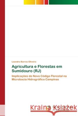 Agricultura e Florestas em Sumidouro (RJ) Barros Oliveira, Leandro 9786139654826 Novas Edicioes Academicas - książka