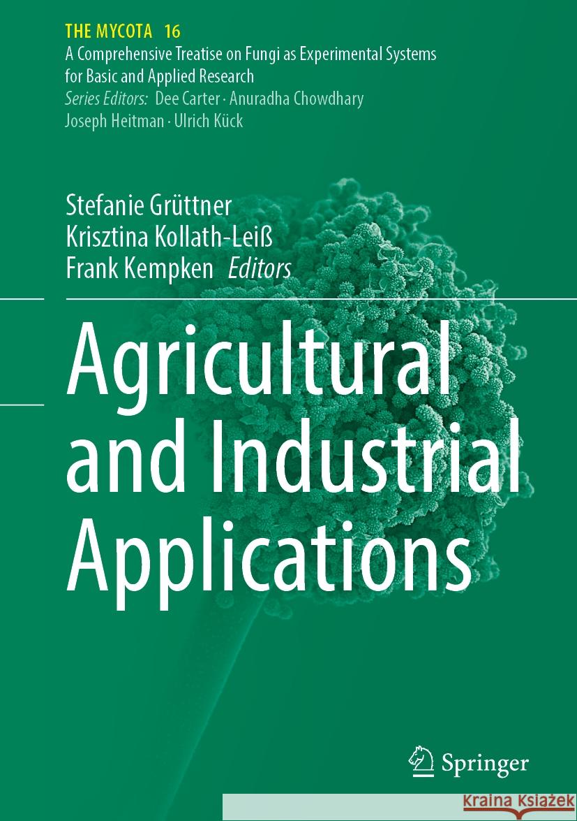 Agricultural and Industrial Applications Stefanie Gr?ttner Krisztina Kollath-Lei? Frank Kempken 9783031819032 Springer - książka