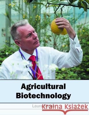 Agricultural Biotechnology Laura Vivian 9781682862421 Syrawood Publishing House - książka