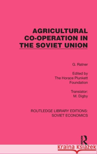Agricultural Co-operation in the Soviet Union G. Ratner The Horace Plunkett Foundation           M. Digby 9781032490090 Routledge - książka