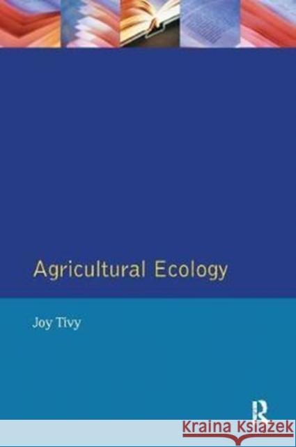 Agricultural Ecology Joy Tivy 9781138401600 Routledge - książka
