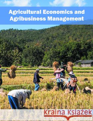 Agricultural Economics and Agribusiness Management Adler Bryant 9781682863398 Syrawood Publishing House - książka