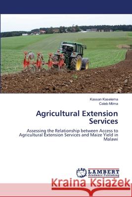 Agricultural Extension Services Kaselema, Kassan, Mtima, Caleb 9786208451066 LAP Lambert Academic Publishing - książka