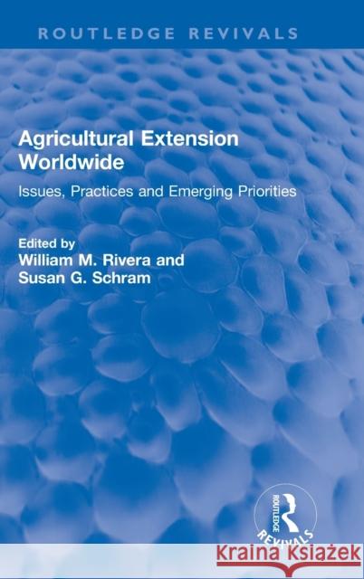 Agricultural Extension Worldwide: Issues, Practices and Emerging Priorities Rivera, William M. 9781032225890 Taylor & Francis Ltd - książka