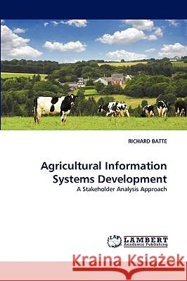 Agricultural Information Systems Development Richard Batte 9783838334554 LAP Lambert Academic Publishing - książka