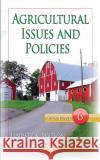 Agricultural Issues & Policies: Volume 6 Lindsey K Watson 9781634841030 Nova Science Publishers Inc