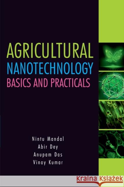 Agricultural Nanotechnology: Basics and Practicals: Basics and Practicals Nintu Mandal Abir Dey Anupam Das 9788196075491 New India Publishing Agency- Nipa - książka