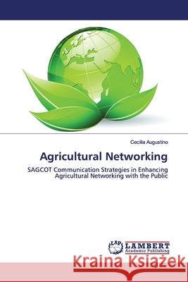 Agricultural Networking Augustino, Cecilia 9786139450251 LAP Lambert Academic Publishing - książka