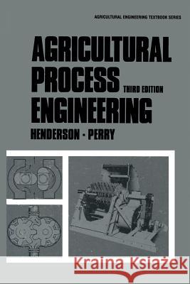 Agricultural Process Engineering Silas Henderson 9781468468663 Springer - książka