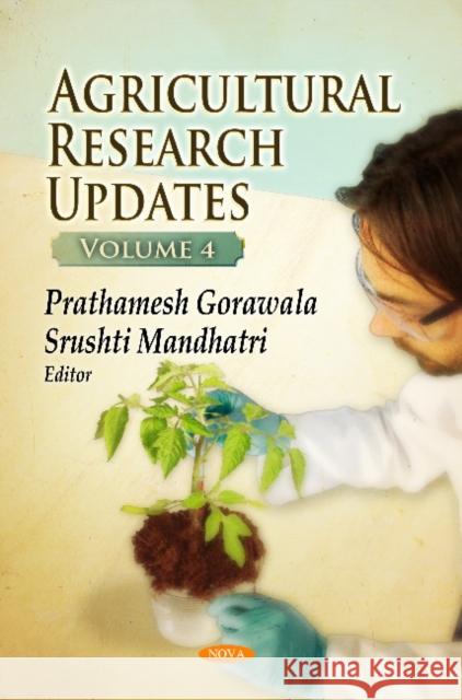 Agricultural Research Updates: Volume 4 Prathamesh Gorawala, Srushti Mandhatri 9781622573790 Nova Science Publishers Inc - książka