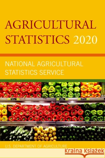 Agricultural Statistics 2020 U S Dept of Agriculture 9781636710136 Bernan Press - książka