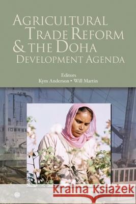Agricultural Trade Reform and the Doha Development Agenda Anderson, Kym 9780821363690 World Bank Publications - książka