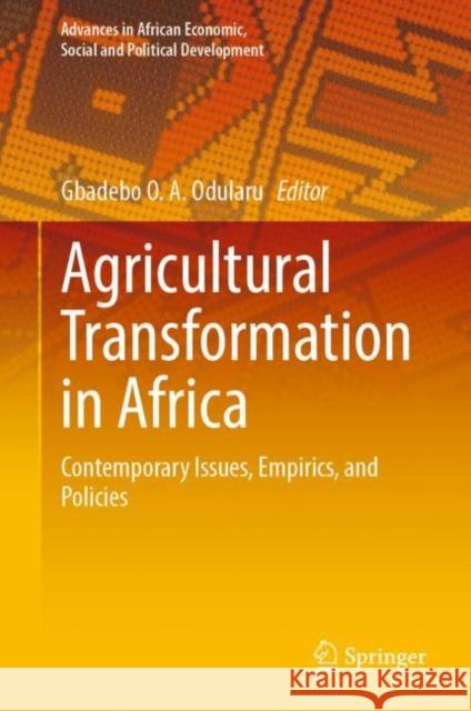 Agricultural Transformation in Africa: Contemporary Issues, Empirics, and Policies Gbadebo O. a. Odularu 9783031195266 Springer - książka