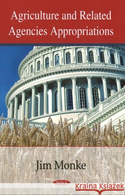 Agriculture & Related Agencies Appropriations Jim Monke, Geoffrey S Becker, Ralph M Chite 9781604568172 Nova Science Publishers Inc - książka