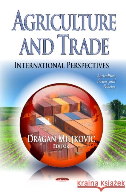 Agriculture & Trade: International Perspectives Dragan Miljkovic 9781629489759 Nova Science Publishers Inc - książka