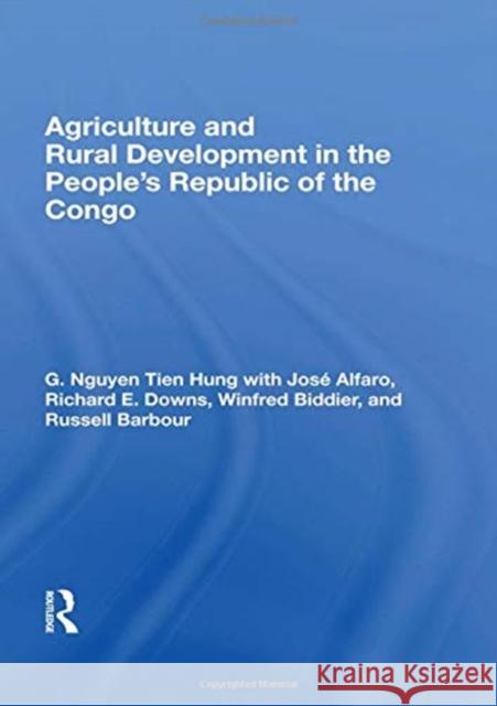 Agriculture and Rural Development in the People's Republic of the Congo G. Nguyen Tien Hung 9780367158668 Routledge - książka