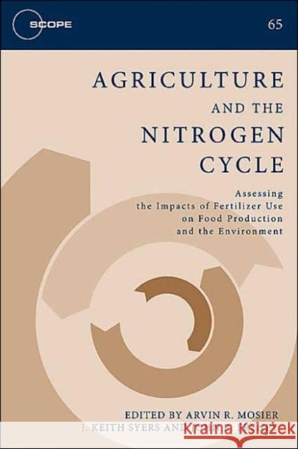Agriculture and the Nitrogen Cycle: Assessing the Impacts of Fertilizer Use on Food Production and the Environmentvolume 65 Mosier, Arvin 9781559637107 Island Press - książka