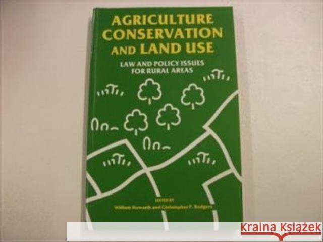 Agriculture, Conservation and Land Use : Law and Policy Issues for Rural Areas  9780708312445 UNIVERSITY OF WALES PRESS - książka