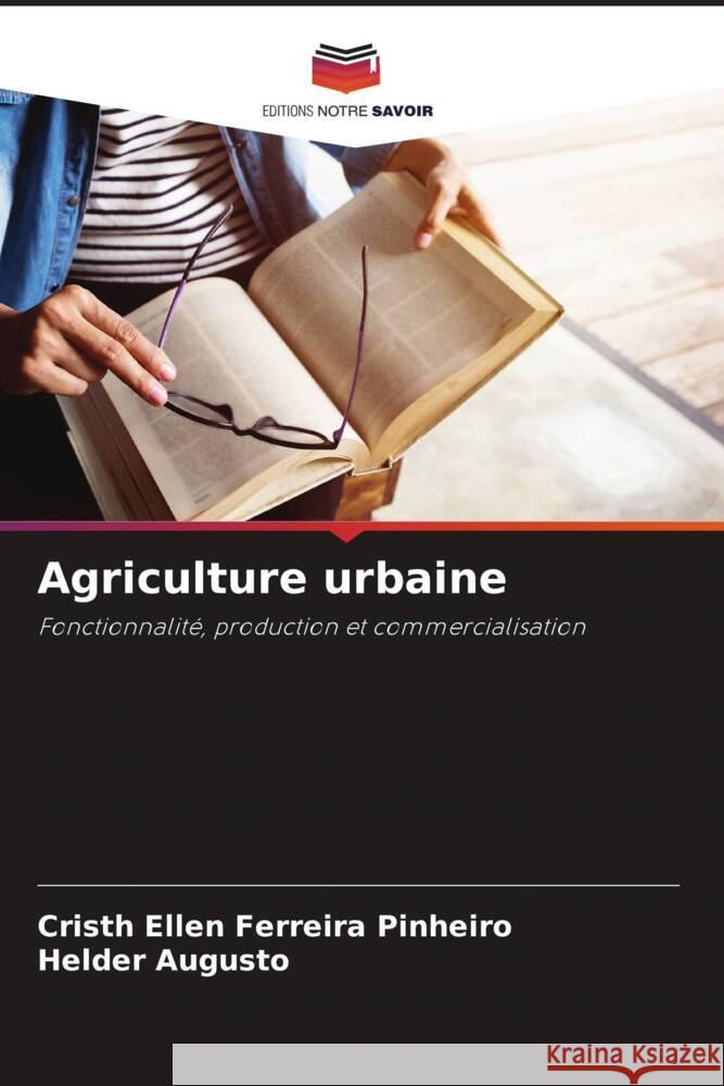 Agriculture urbaine Cristh Ellen Ferreira Pinheiro Helder Augusto 9786208109394 Editions Notre Savoir - książka