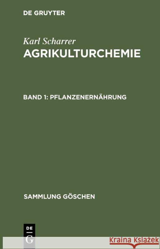 Agrikulturchemie, Band 1, Pflanzenernährung Karl Scharrer 9783111019956 De Gruyter - książka