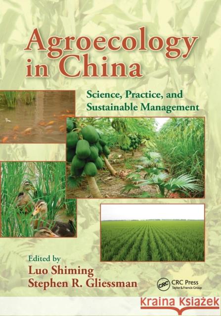 Agroecology in China: Science, Practice, and Sustainable Management Luo Shiming (Instititue of Tropical and  Stephen R. Gliessman (Professor Emeritus  9780367112516 CRC Press - książka