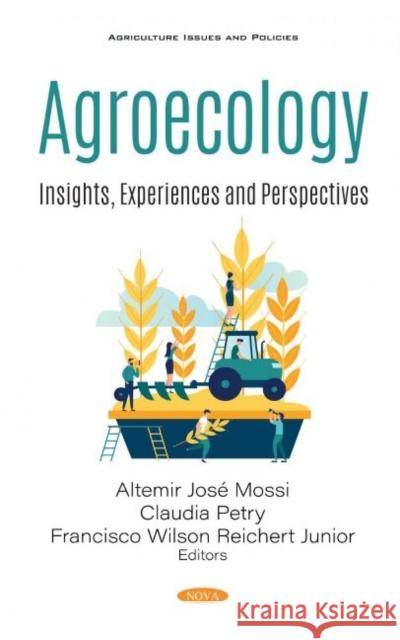 Agroecology: Insights, Experiences and Perspectives Altemir Mossi   9781536175189 Nova Science Publishers Inc - książka