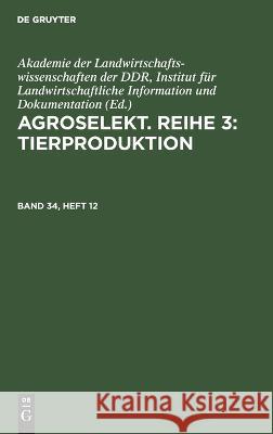 Agroselekt. Reihe 3: Tierproduktion No Contributor 9783112679098 De Gruyter - książka