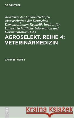 Agroselekt. Reihe 4: Veterinärmedizin No Contributor 9783112590515 de Gruyter - książka